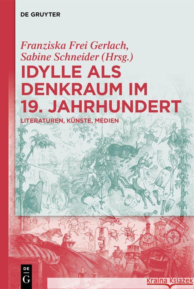 Idylle ALS Denkraum Im 19. Jahrhundert: Literaturen, K?nste, Medien Franziska Fre Sabine Schneider 9783111185347 de Gruyter - książka