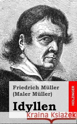 Idyllen Friedrich Mulle 9781482655469 Createspace - książka