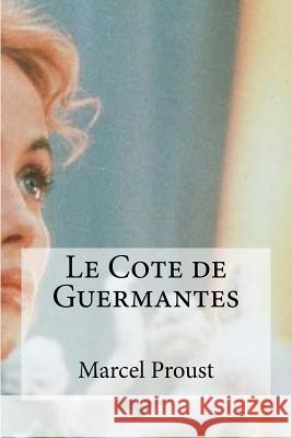 I.e Cote de Guermantes Proust, Marcel 9781533137463 Createspace Independent Publishing Platform - książka