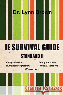 IE Survival Guide Standard II Lynn Brown 9780988409118 Frameworks, LLC - książka