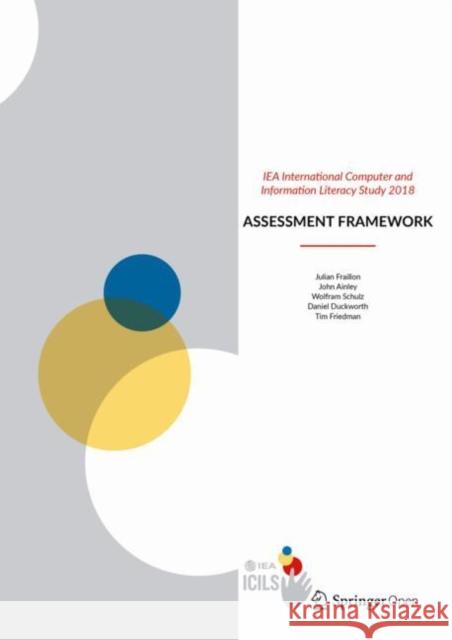 Iea International Computer and Information Literacy Study 2018 Assessment Framework Fraillon, Julian 9783030193881 Springer - książka