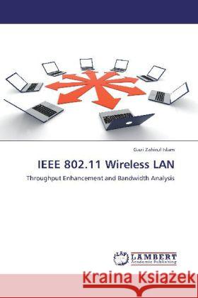 IEEE 802.11 Wireless LAN Gazi Zahirul Islam 9783848429004 LAP Lambert Academic Publishing - książka