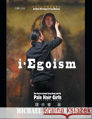 iEgoism Michael Andrew Law 9781499021240 Xlibris Corporation - książka