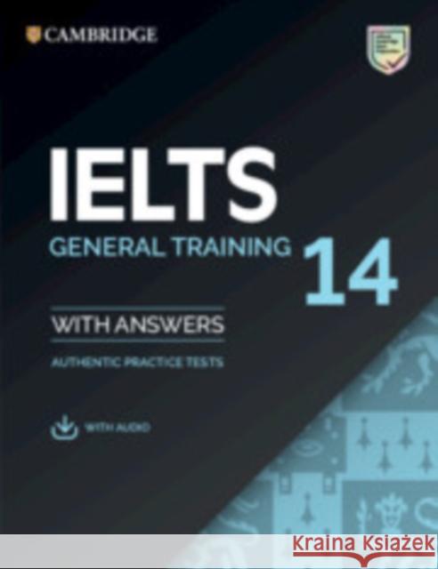 IELTS 14 General Training Student's Book with Answers with Audio: Authentic Practice Tests  9781108681360 Cambridge University Press - książka