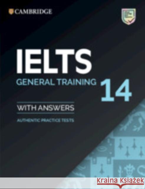 IELTS 14 General Training Student's Book with Answers without Audio: Authentic Practice Tests  9781108717793 Cambridge University Press - książka