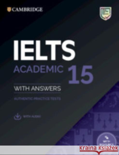 IELTS 15 Academic Student's Book with Answers with Audio with Resource Bank: Authentic Practice Tests  9781108781619 Cambridge University Press - książka