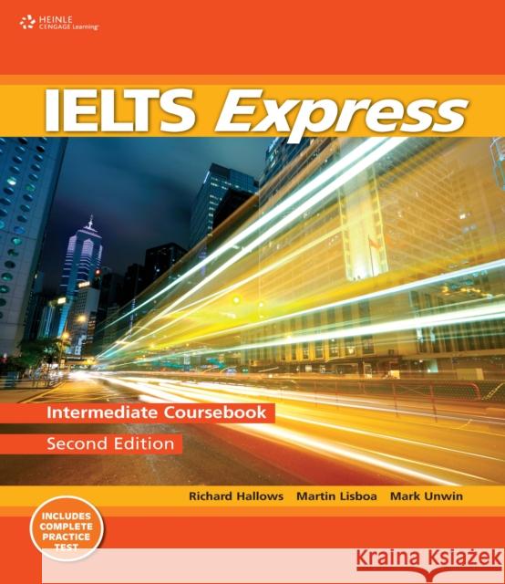 IELTS Express: Intermediate Howells, Richard 9781133313069  - książka