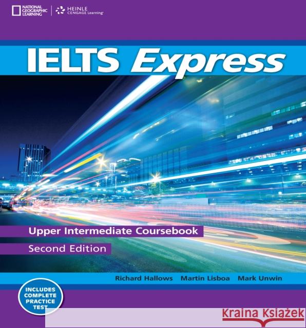 IELTS Express Upper-Intermediate : The Fast Track to IELTS Success Richard Howells 9781133313021  - książka