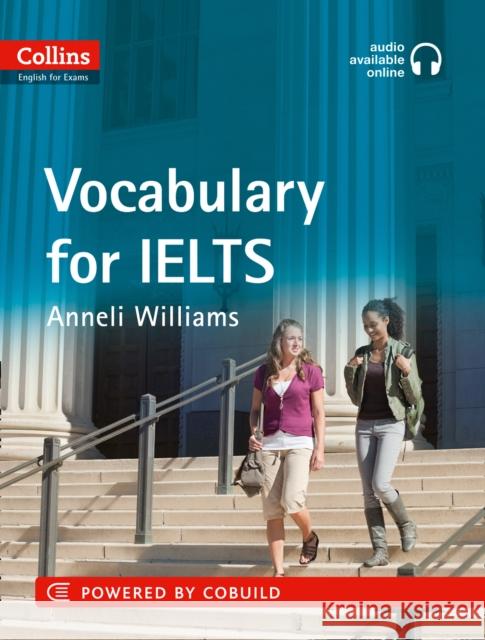 IELTS Vocabulary IELTS 5-6+ (B1+): With Answers and Audio Anneli Williams 9780007456826 HarperCollins Publishers - książka