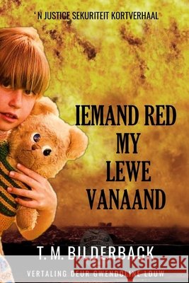 Iemand Red My Lewe Vanaand - 'N Justice Sekuriteit Kortverhaal Gwendoline Louw, T M Bilderback 9798332138041 Independently Published - książka