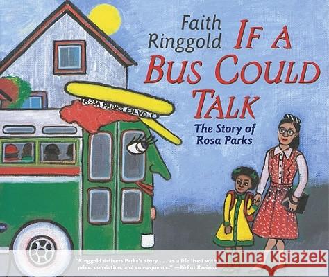 If a Bus Could Talk: The Story of Rosa Parks Faith Ringgold 9780689856761 Aladdin Paperbacks - książka