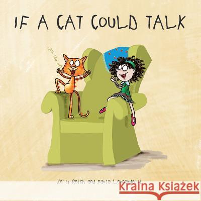 If A Cat Could Talk Reich, Kelly 9781773704791 Tellwell Talent - książka