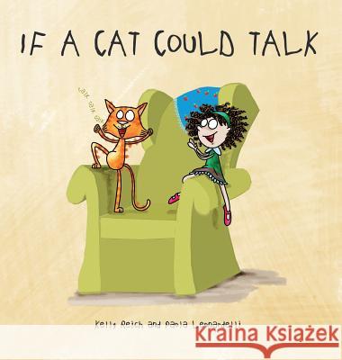 If A Cat Could Talk Reich, Kelly 9781773704807 Tellwell Talent - książka