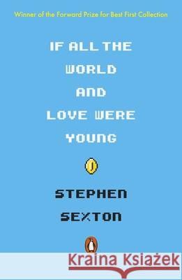 If All the World and Love Were Young Stephen Sexton 9780141990026 Penguin Books Ltd - książka