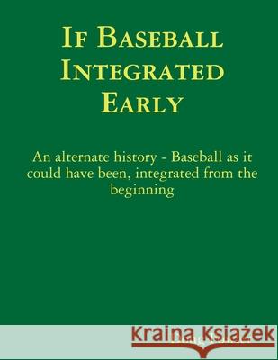 If Baseball Integrated Early Doug Fowler 9780557464395 Lulu.com - książka