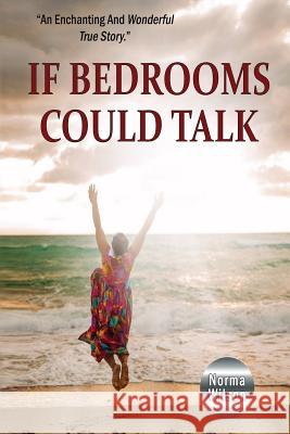If Bedrooms Could Talk Norma Wilson 9781719421720 Createspace Independent Publishing Platform - książka