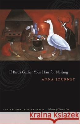 If Birds Gather Your Hair for Nesting Anna Journey 9780820333687 University of Georgia Press - książka