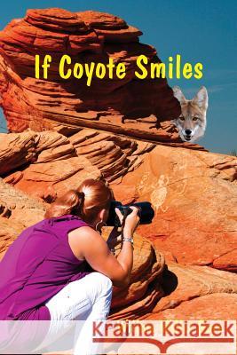 If Coyote Smiles Willma Willis Gore 9781497538986 Createspace - książka