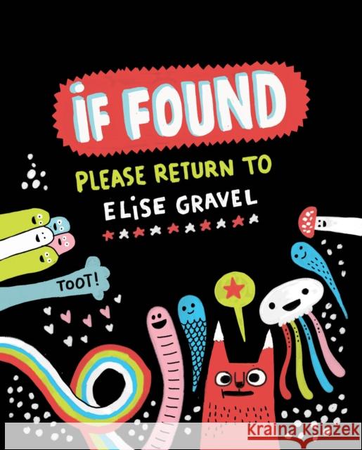 If Found Please Return to Elise Gravel Elise Gravel 9781770462786 Drawn and Quarterly - książka