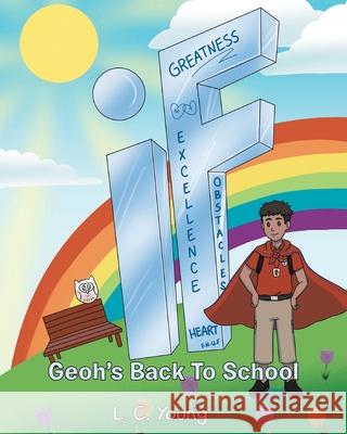 If: Geoh's Back To School L. C. Young 9781638444114 Christian Faith Publishing, Inc. - książka