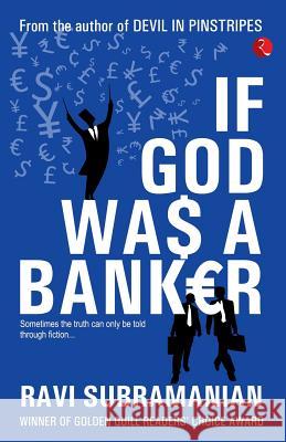 If God Was a Banker Subramanian, Ravi 9788129111470  - książka