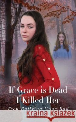 If Grace is Dead I Killed Her T. G. Starr Niki Palmer 9781925422412 Westminster Designs - książka