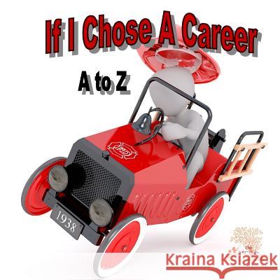 If I Chose A Career: What Might It Be? Pait, Beth 9781522979869 Createspace Independent Publishing Platform - książka