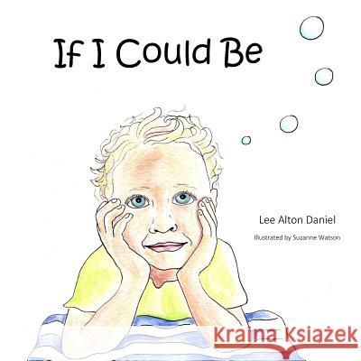 If I Could Be Suzanne Watson Lee Alton Daniel 9781729584637 Createspace Independent Publishing Platform - książka