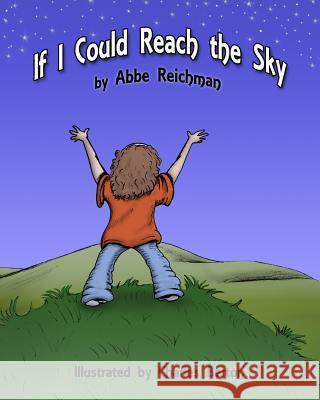 If I Could Reach the Sky Abbe Reichman Charles Berton 9781505578836 Createspace - książka