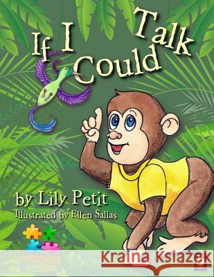 If I Could Talk Lily Petit Ellen Sallas 9781978240278 Createspace Independent Publishing Platform - książka