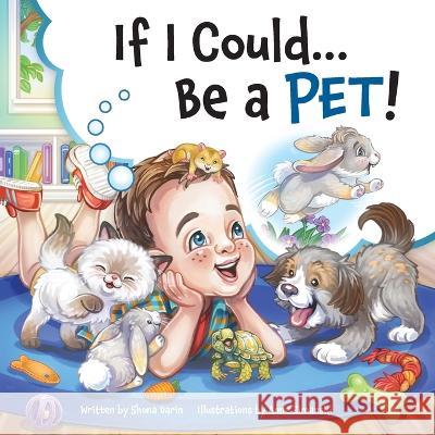 If I Could...Be A Pet! Shona Darin Anne Zimanski  9798987169636 Library on Linwood - książka