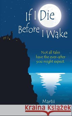 If I Die Before I Wake Martii MacLean 9780994540805 Kooky Cat Books - książka