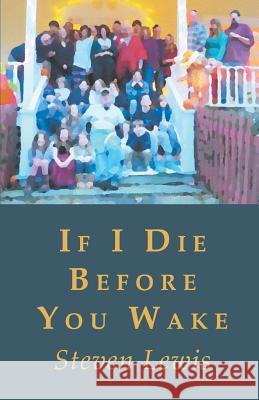 If I Die Before You Wake Steven Lewis 9781635342055 Finishing Line Press - książka