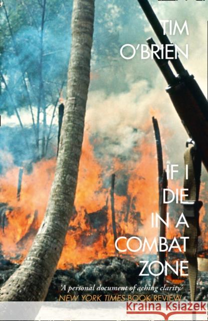 If I Die in a Combat Zone Tim O'Brien 9780007204977 HarperCollins Publishers - książka