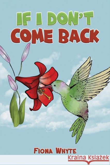 If I Don't Come Back Fiona Whyte 9781035815982 Austin Macauley - książka