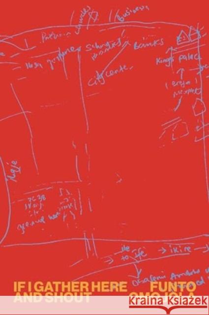 If I Gather Here and Shout Funto Omojola 9781643622408 Nightboat Books - książka