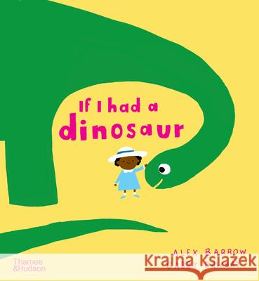 If I had a dinosaur Dawnay, Gabby 9780500651506 Thames & Hudson Ltd - książka