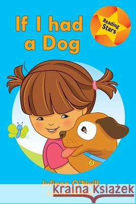 If I had a Dog O'Neill, Juliana 9781532407628 Xist Publishing - książka