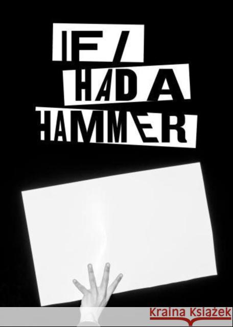 If I Had A Hammer FotoFest International 9789053309568 Schilt Publishing b.v. - książka