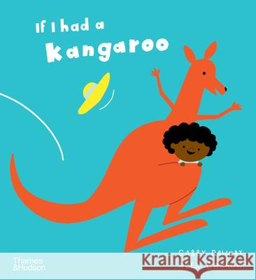 If I had a kangaroo Gabby Dawnay 9780500660188 Thames & Hudson Ltd - książka