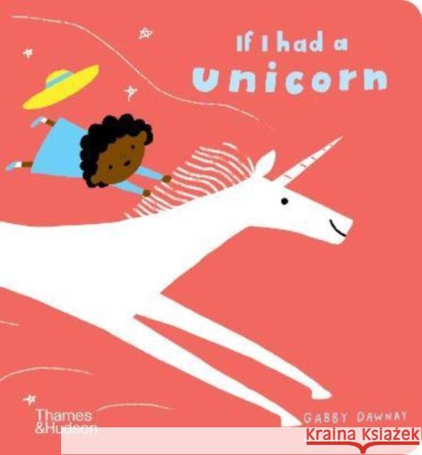 If I had a unicorn Gabby Dawnay 9780500653166 Thames & Hudson Ltd - książka