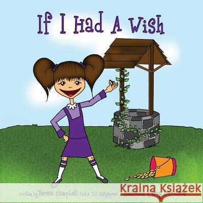If I Had A Wish Campbell, Teresa 9781478338949 Createspace Independent Publishing Platform - książka