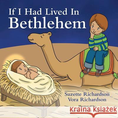 If I Had Lived In Bethlehem Suzette Richardson, Carla Dawn Fisher 9781681971452 Christian Faith - książka