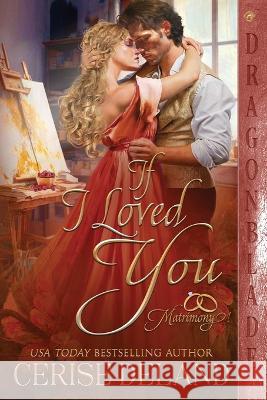 If I Loved You Cerise Deland   9781960184719 Dragonblade Publishing, Inc. - książka