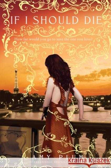 If I Should Die Amy Plum 9780062004062 Harper Teen - książka