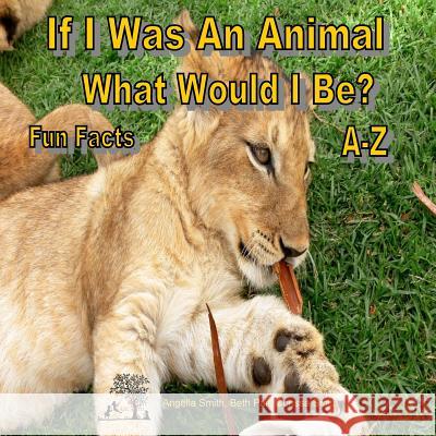 If I Was An Animal Pait, Beth 9781720578451 Createspace Independent Publishing Platform - książka