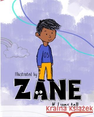If I was tall ã…¤ Zane ã…¤ 9798803972440 Independently published - książka