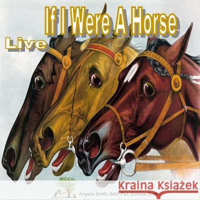 If I Were A Horse Pait, Beth 9781523420636 Createspace Independent Publishing Platform - książka