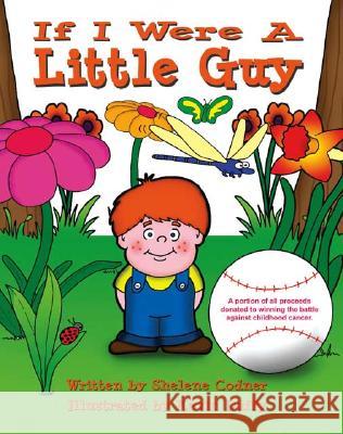 If I Were a Little Guy Shelene Codner, Kevin Duffy 9781412070126 Trafford Publishing - książka