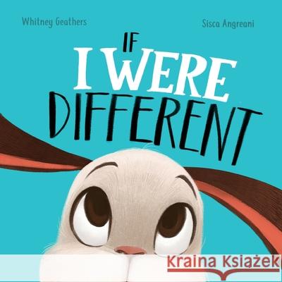 If I Were Different Whitney Geathers Sisca Angreani 9780578954936 Whitney Geathers - książka